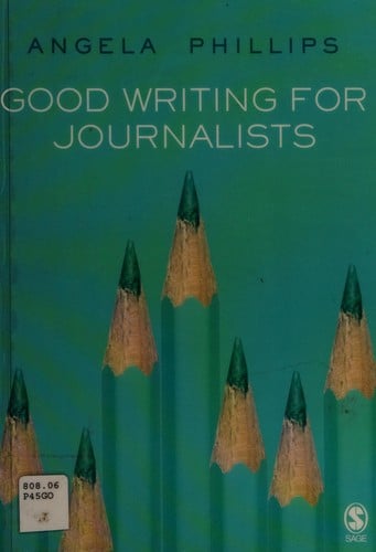 Good Writing for Journalists