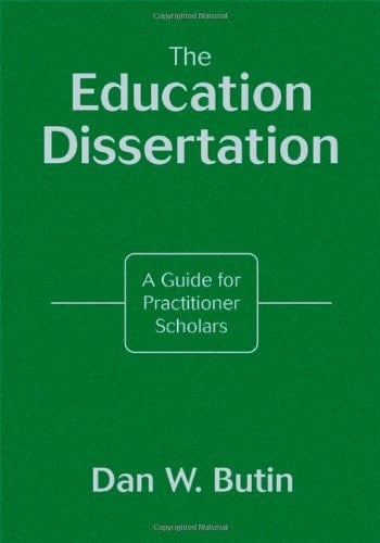 The Education Dissertation A Guide for Practitioner Scholars