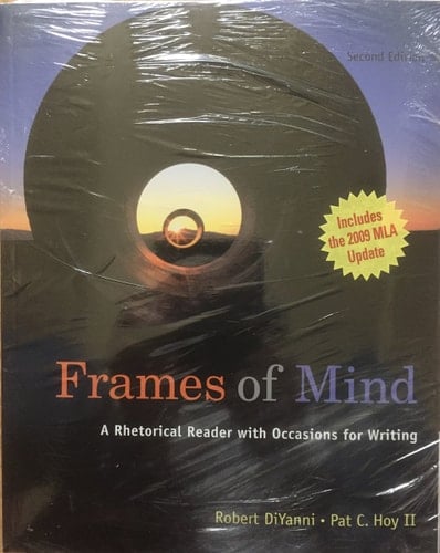Frames of Mind A Rhetorical Reader with Occasions for Writing