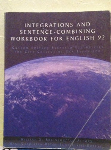 Integrations and Sentence-combining Workbook for English 92