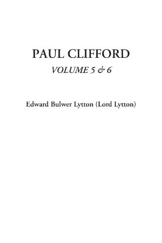 Paul Clifford, Volume 5 and Volume 6