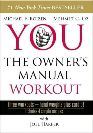 You: The Owner's Manual Workout
