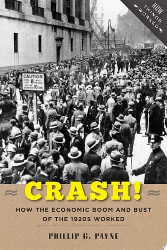 Crash! How the Economic Boom and Bust of the 1920s Worked