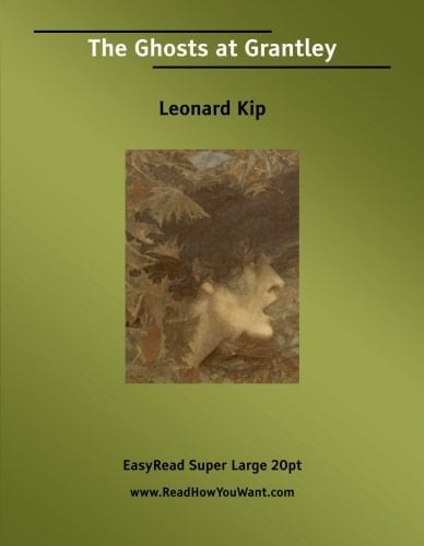 The Ghosts at Grantley [EasyRead Super Large 20pt Edition]