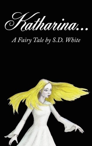 Katharina a Fairy Tale