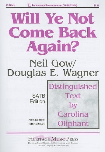 Will Ye Not Come Back Again?: SATB Edition