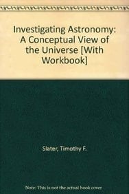 Investigating Astronomy + Engaging in Astronomy Lab Manual