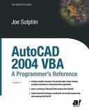 AutoCAD 2004 VBA A Programmer's Reference