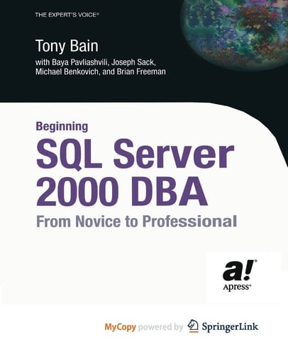 Beginning SQL Server 2000 DBA From Novice to Professional