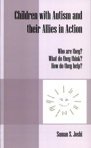 Children with Autism and Their Allies in Action Who Are They? What Do They Think? How Do They Help?