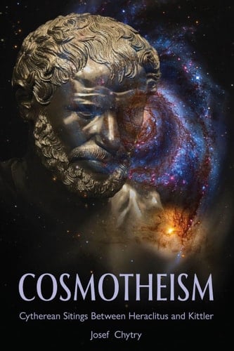 Cosmotheism Cytherean Sitings Between Heraclitus and Kittler
