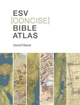Esv Concise Bible Atlas