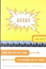 Geeks How Two Lost Boys Rode the Internet Out of Idaho