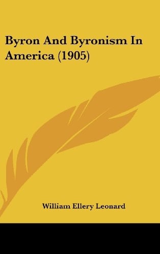 Byron And Byronism In America (1905)