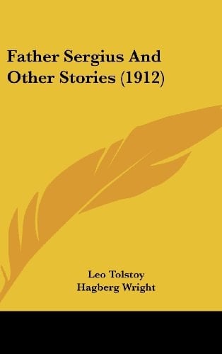 Father Sergius And Other Stories (1912)