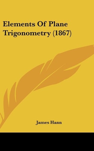 Elements of Plane Trigonometry (1867)