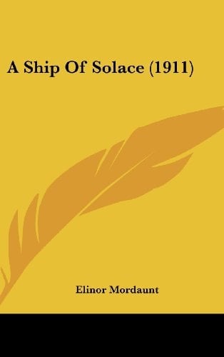 A Ship of Solace (1911)