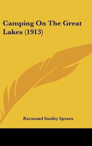 Camping On The Great Lakes (1913)