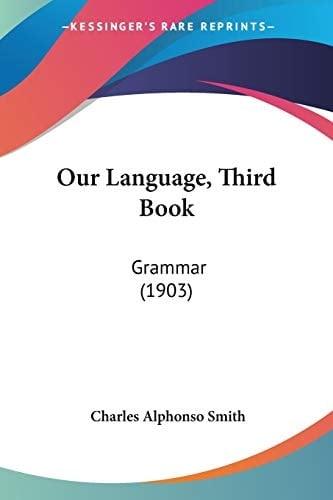 Our Language, Third Book Grammar (1903)