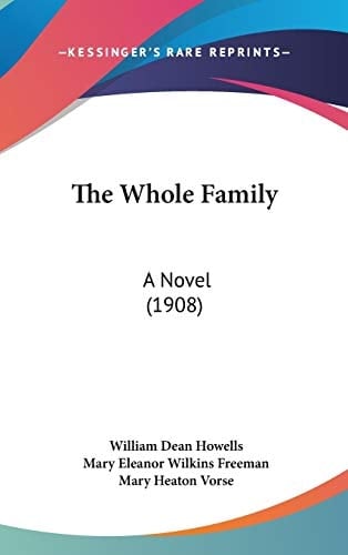 The Whole Family: A Novel (1908)