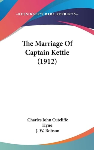 The Marriage Of Captain Kettle (1912)