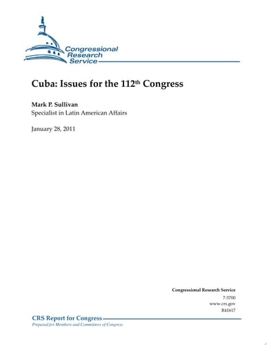 Cuba Issues for the 112th Congress