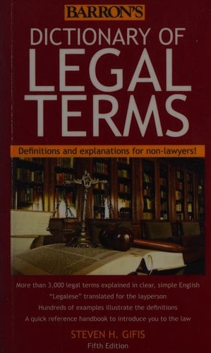 Dictionary of Legal Terms Definitions and Explanations for Non-Lawyers