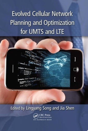 Evolved Cellular Network Planning and Optimization for UMTS and LTE