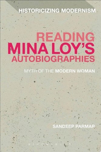 Reading Mina Loy’s Autobiographies