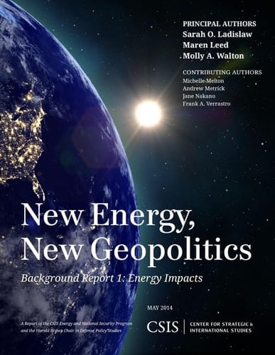 New Energy, New Geopolitics Background Report 1: Energy Impacts
