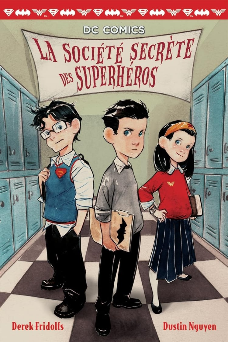 DC Comics: La Société Secrète Des Superhéros