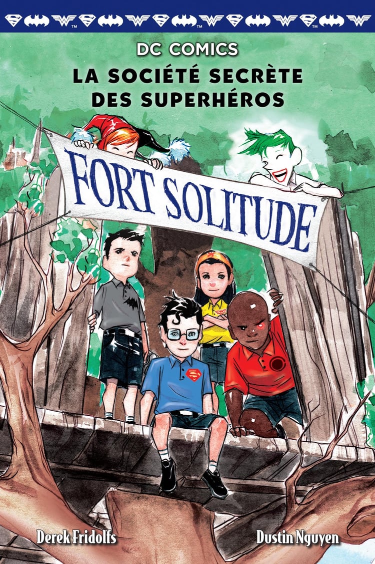 DC Comics: La Société Secrète Des Superhéros: N° 2 - Fort Solitude