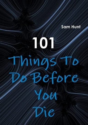 101 Things To Do Before You Die