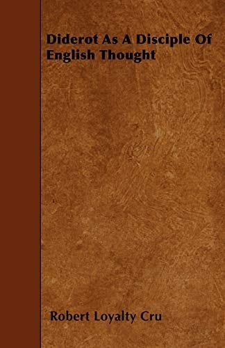 Diderot as a Disciple of English Thought