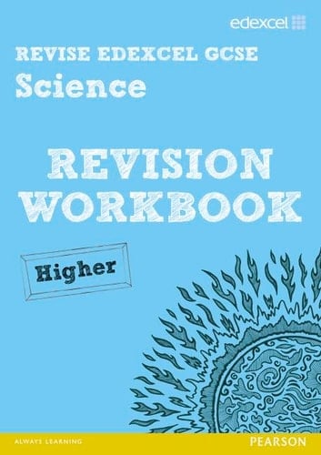 Revise Edexcel GCSE Science Revision workbook. Higher