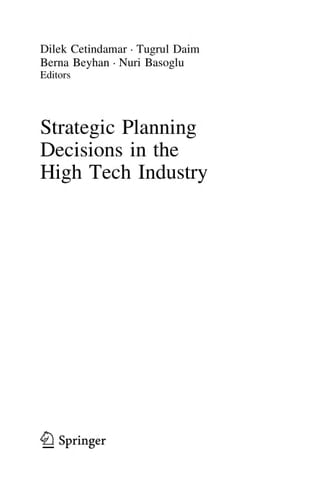 Strategic Planning Decisions in the High Tech Industry