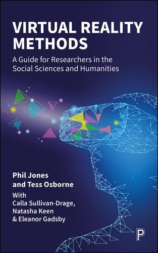 Virtual Reality Methods A Guide for Researchers in the Social Sciences and Humanities
