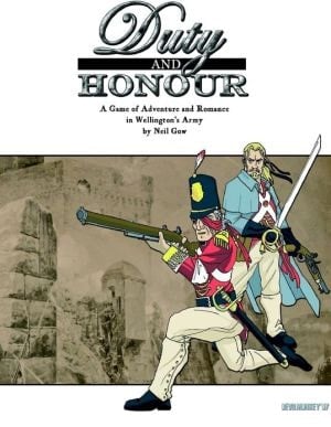 Duty & Honour: A Game Of Adventure And Romance In Wellington's Army