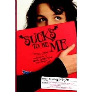 Sucks to be Me The All-true Confessions of Mina Hamilton, Teen Vampire (maybe)