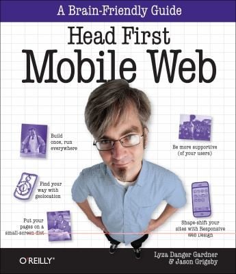 Head First Mobile Web
            
                Head First