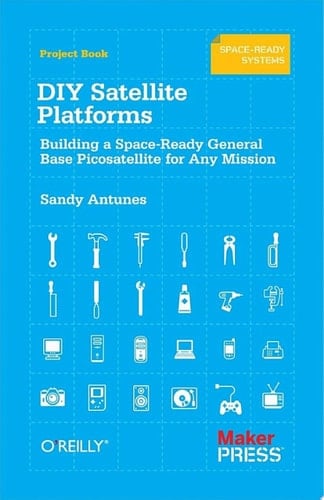 DIY Satellite Platforms