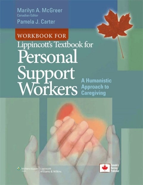 Workbook for Lippincott's Textbook for Personal Support Workers: A Humanistic Approach to Caregiving
