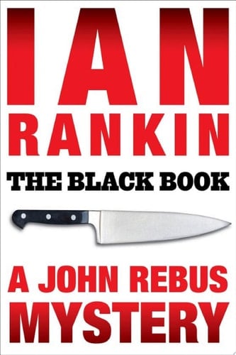 The Black Book An Inspector Rebus Mystery