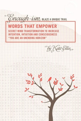 Words That Empower Enough-Ism, Blaze a Unique Trail Volume VI
