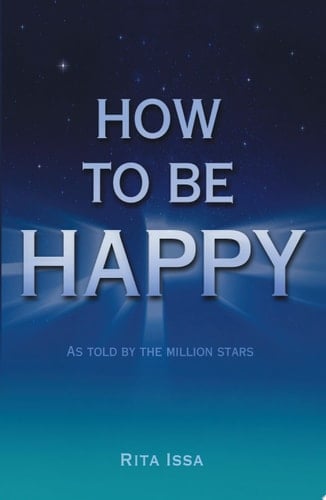 HOW TO BE HAPPY