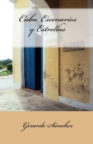 Cuba, Escenarios y Estrellas