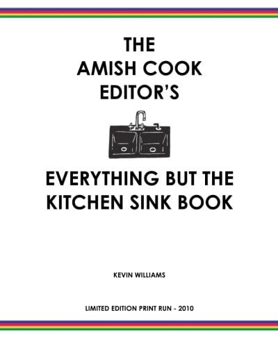 The Amish Cook Everything But the Kitchen Sink Book Limited Edition - 2010