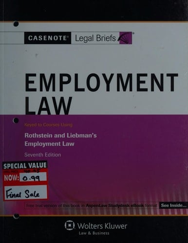 Employment Law Keyed to Courses Using Rothstein and Liebman's Employment Law