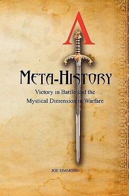 Meta-History Victory in Battle and the Mystical Dimension in Warfare