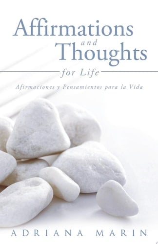 Affirmations and Thoughts for Life Afirmaciones Y Pensamientos Para La Vida